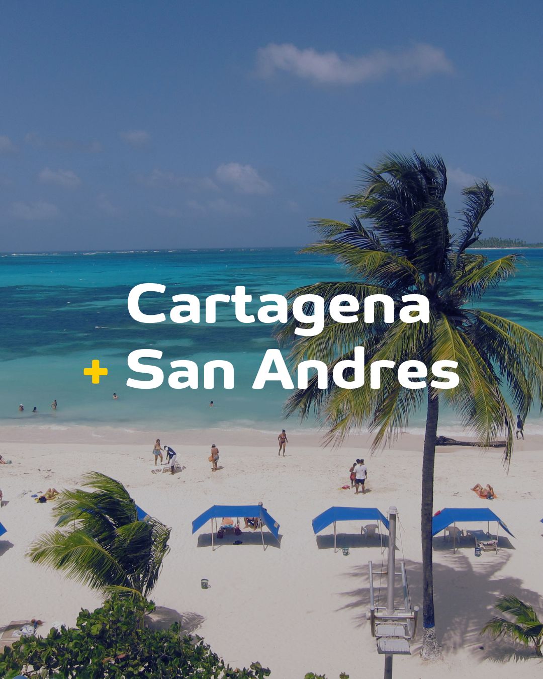 CARTAGENA + SAN ANDRES